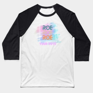 Pro Roe Baseball T-Shirt